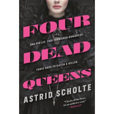 Four Dead Queens, Taschenbuch von Astrid Scholte, Penguin LLC US, 978-0-525-51394-0