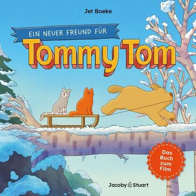 Ein neuer Freund für Tommy Tom, Gebundene Ausgabe von Jet Boeke, Verlagshaus Jacoby & Stuart, 978-3-96428-299-6