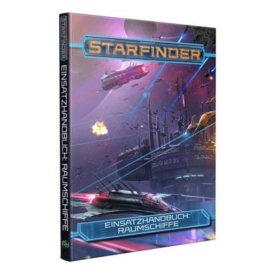 Starfinder Einsatzhandbuch: Raumschiffe, Taschenbuch von John Godek III,Alexander Augunas,Kendra Leigh Speedling,Diego Valdez,Jason Tondro, Ulisses