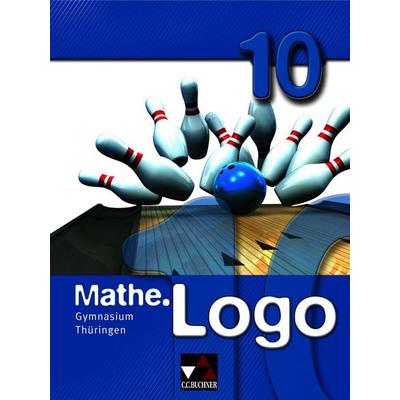 Mathe.Logo – Gymnasium Thüringen / Mathe.Logo Gymnasium Thüringen 10, Gebundene Ausgabe von Barbara Enghardt,Heiko Etzold,Eva Fischer,Michael