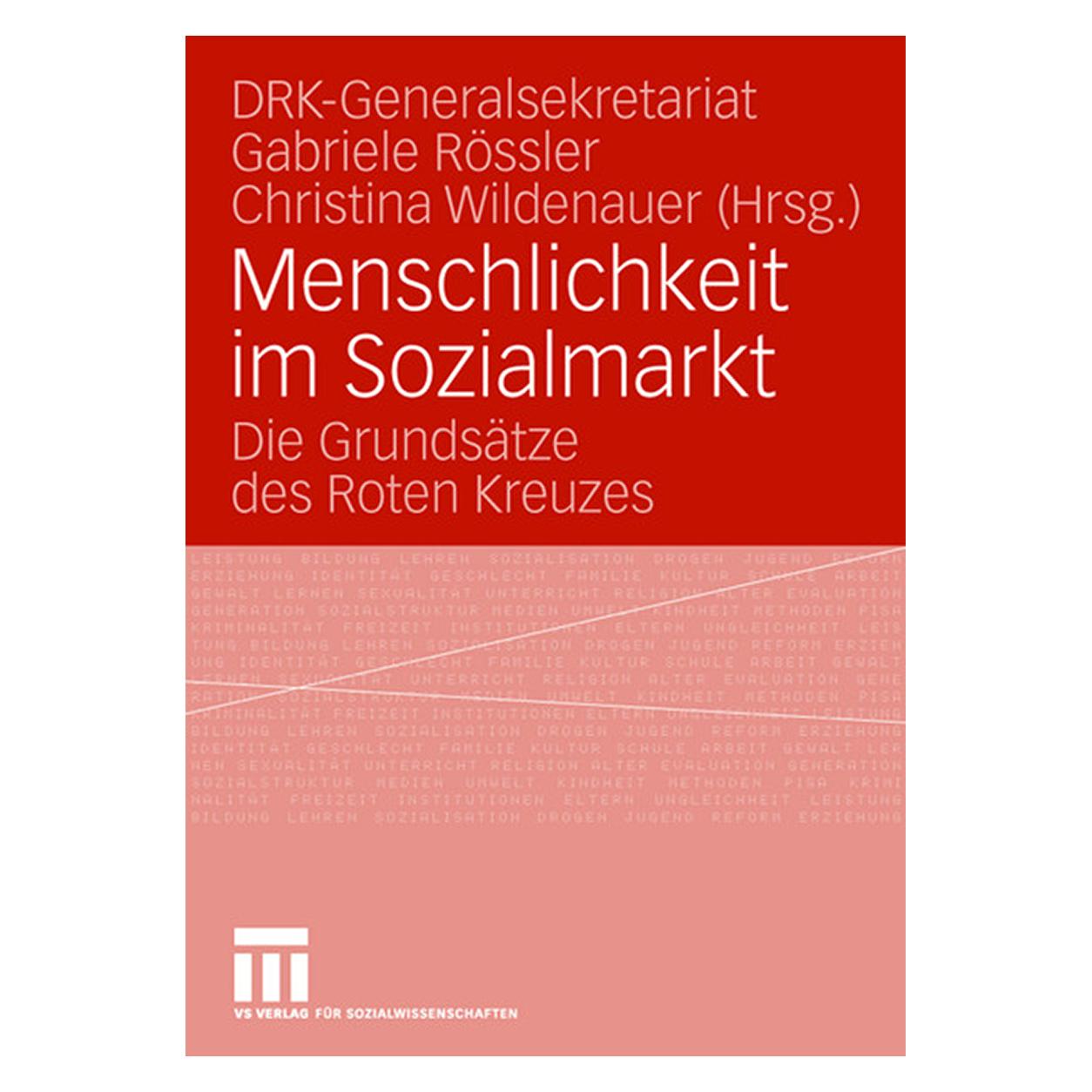 VS Menschlichkeit im Sozialmarkt (Deutsch, Softcover, Christina Wildenauer, DRK-Generalsekretariat, Gabriele Rössler) (55189439)