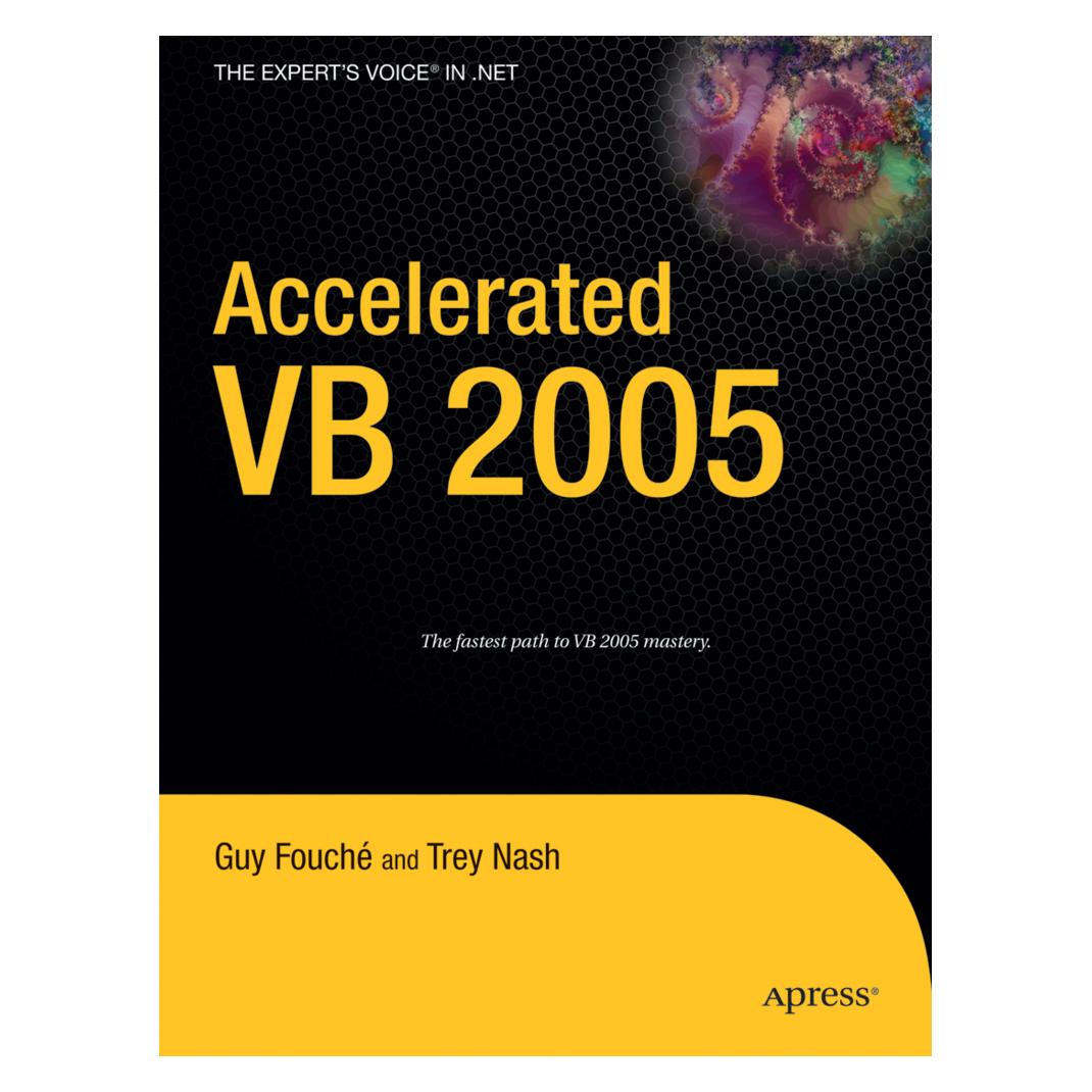 Apress Accelerated VB 2005 (Englisch, Softcover, Guy Fouché, Trey Nash) (55188749)