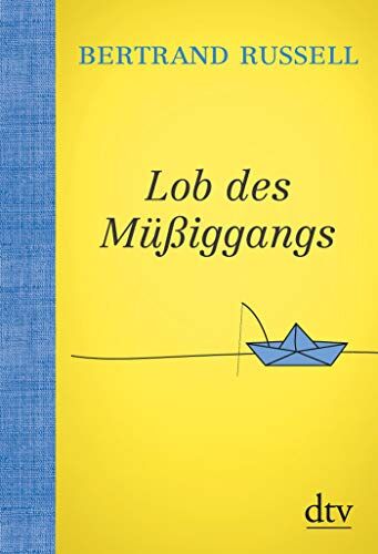 Bertrand Russell - Lob des Müßiggangs - Preis vom 10.10.2026 11:48:34 h