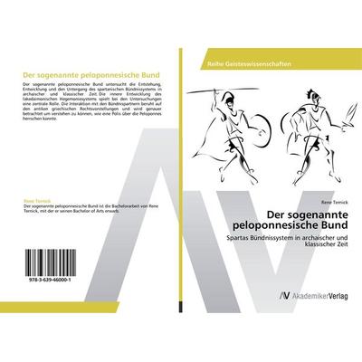 Der sogenannte peloponnesische Bund, Taschenbuch von Rene Ternick, AV Akademikerverlag, 978-3-639-46000-1