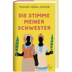 Die Stimme meiner Schwester, Belletristik von Itamar Vieira Junior