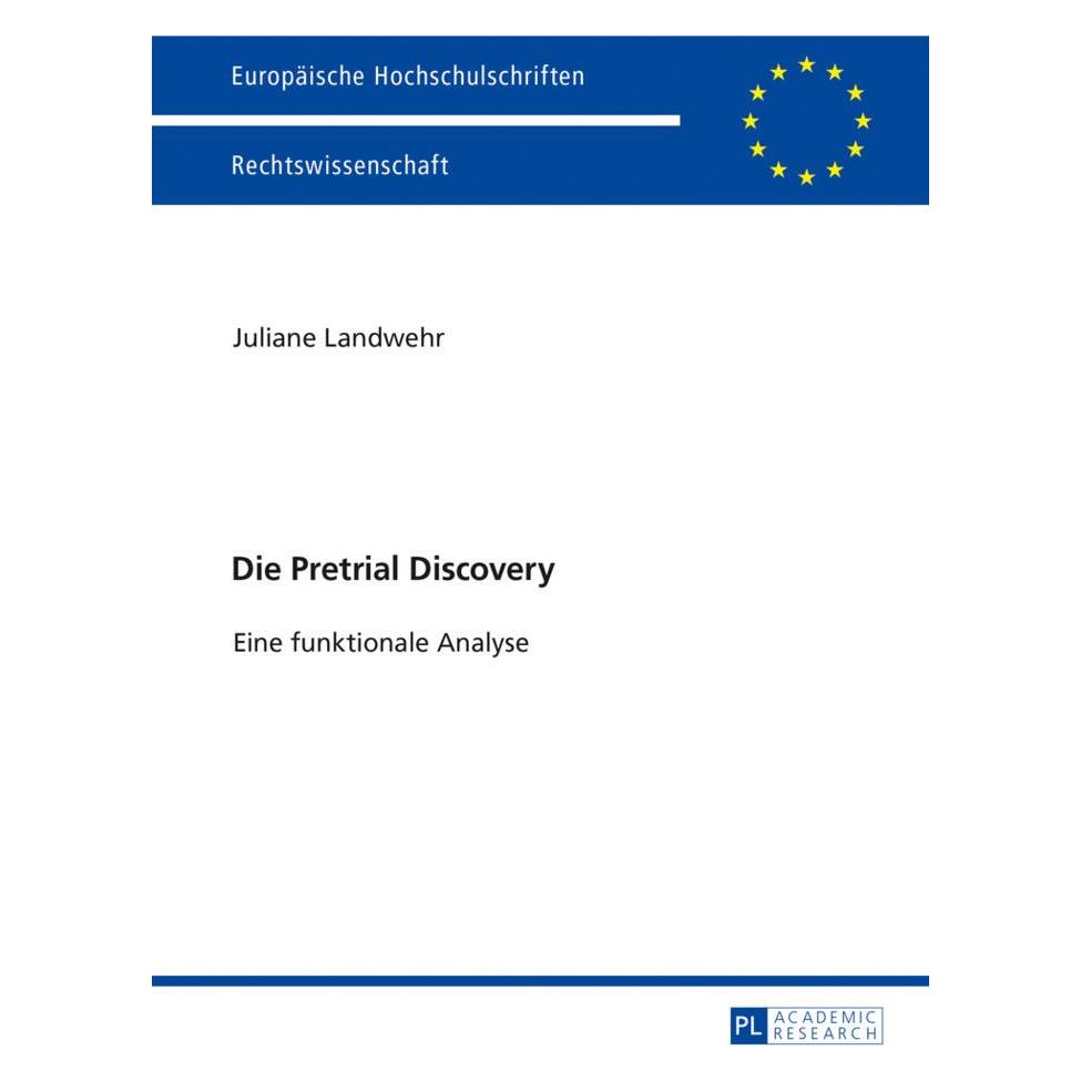 Peter Lang Die Pretrial Discovery (Deutsch, Softcover, Juliane Landwehr) (35142296)