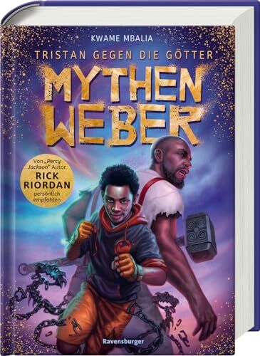 Kwame Mbalia - Tristan gegen die Götter, Band 1: Mythenweber (Rick Riordan Presents: abenteuerliche Götter-Fantasy ab 12 Jahre) (Tristan gegen die Götter, 1) - Preis vom 30.09.2026 09:01:18 h