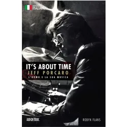 It/'s About Time Jeff Porcaro - Italian Edition, Sachbücher