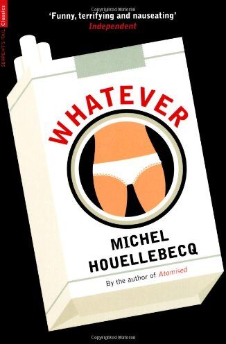 Michel Houellebecq - Whatever - Preis vom 15.10.2026 23:06:25 h