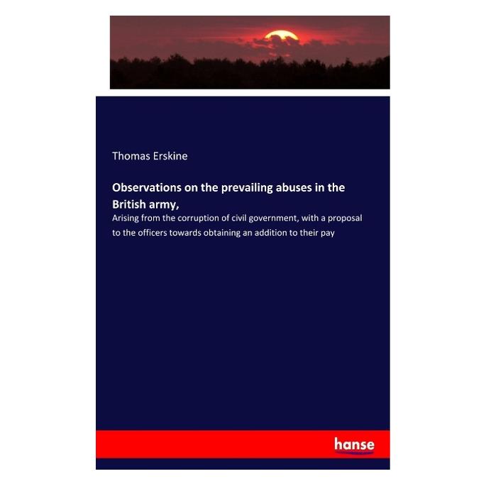 Hansebooks Observations on the prevailing abuses in the British army (Englisch, Softcover, Thomas Erskine) (57137946)