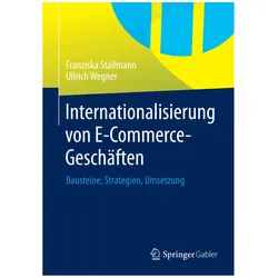 Internationalisierung von E-Commerce-Geschäften, Fachbücher von Ullrich Wegner, Franziska Stallmann