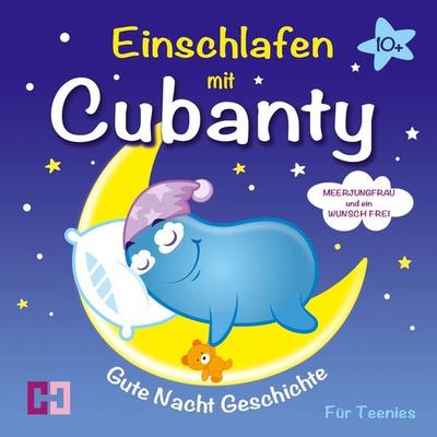 Meerjungfrau und ein Wunsch frei - Gute Nacht Geschichte - Cubanty Kuscheltier, Audio, 9783944698953