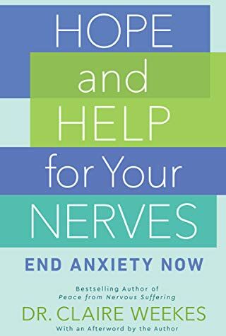 Claire Weekes - Hope and Help for Your Nerves: End Anxiety Now - Preis vom 10.10.2026 11:48:34 h