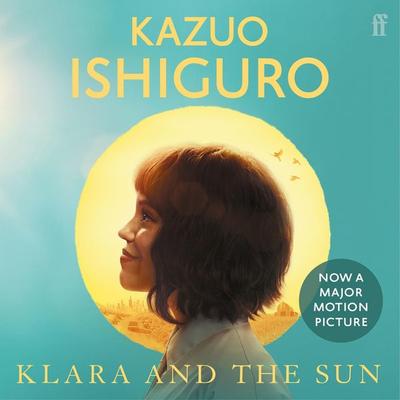 Klara and the Sun - Kazuo Ishiguro, Audio, 9780571365500