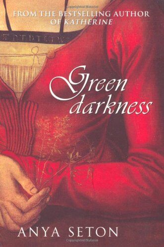Anya Seton - Green Darkness - Preis vom 09.10.2026 07:28:09 h