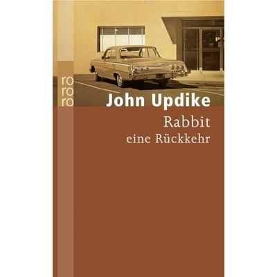 Rabbit, eine Rückkehr, Taschenbuch von John Updike, Rowohlt Taschenbuch