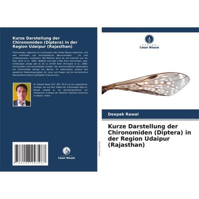 Kurze Darstellung der Chironomiden (Diptera) in der Region Udaipur (Rajasthan), Taschenbuch von Deepak Rawal, Verlag Unser Wissen, 978-620-8-24348-7