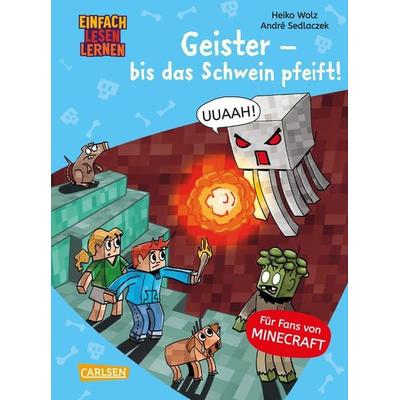 Minecraft 6: Geister – bis das Schwein pfeift!, Gebundene Ausgabe von Heiko Wolz, Carlsen, 978-3-551-06849-1