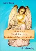 Ingrid Lang - Nathanael, Engel der Liebe, bereitet den Weg in die neue Zeit - Preis vom 04.10.2026 03:51:26 h