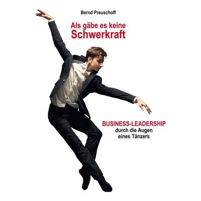 Als gäbe es keine Schwerkraft - Bernd Preuschoff, Audio, 4066004494852