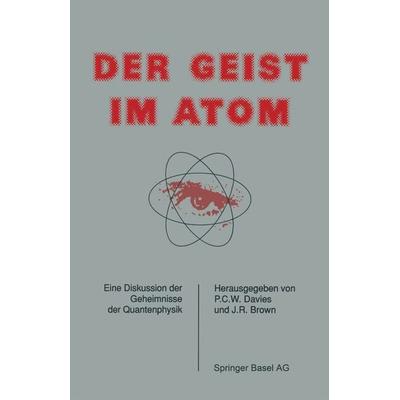 Der Geist im Atom, Taschenbuch von Davies, Springer Basel, 978-3-7643-1944-1