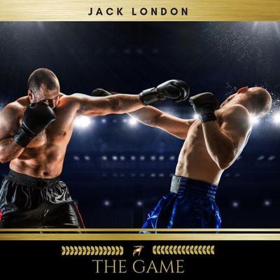 The Game - Jack London, Audio, 9782291043645