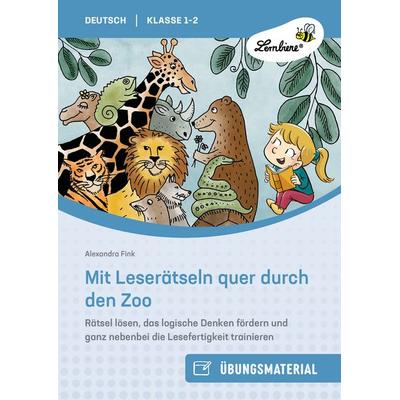 Mit Leserätseln quer durch den Zoo, Geheftet von Alexandra Fink, Lernbiene, 978-3-7468-1258-8