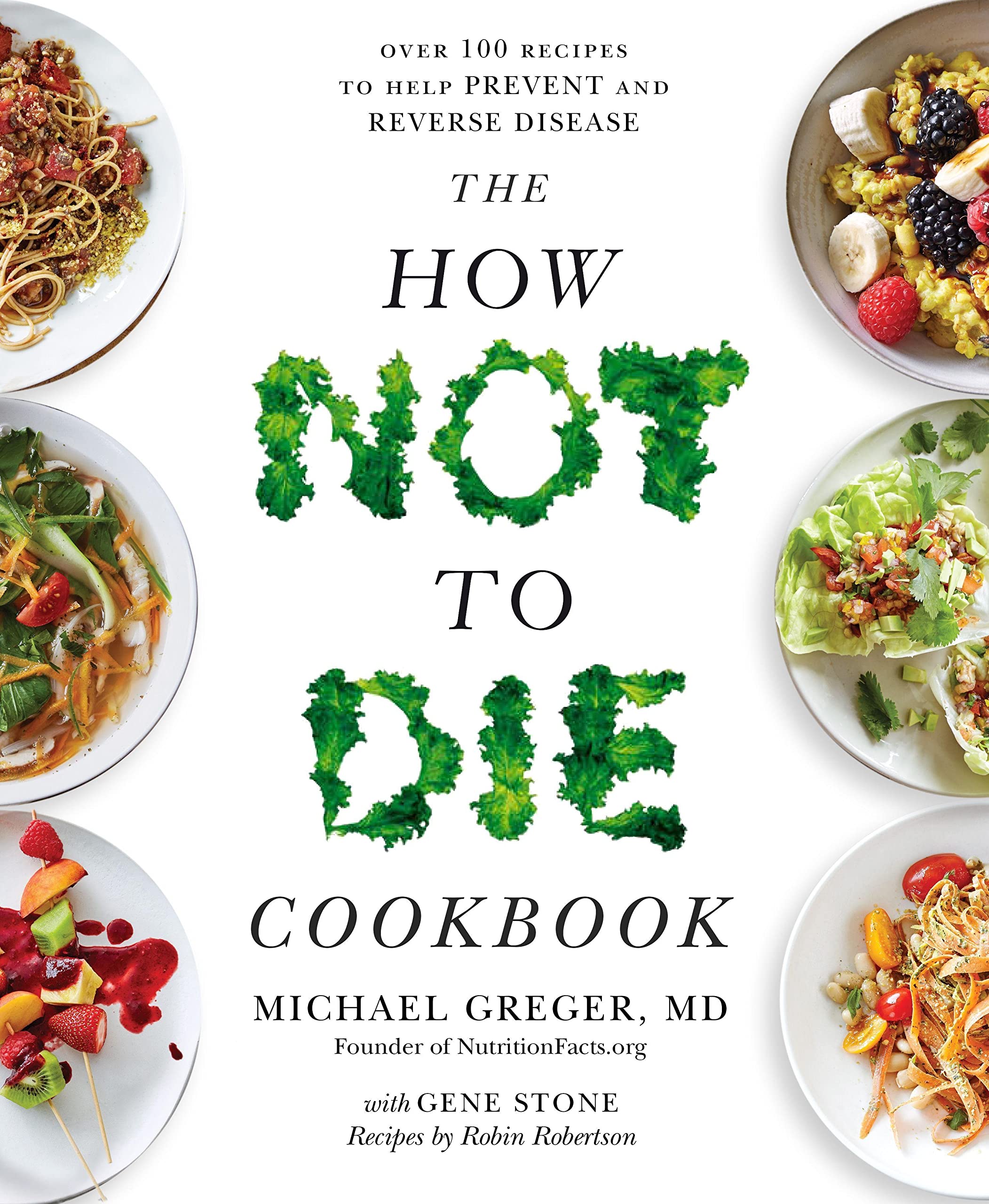 Bluebird The How Not to Die Cookbook by Dr Michael Greger - Paperback - 100+ Plant-Based Recipes to Prevent & Reverse Disease - 272 Pages