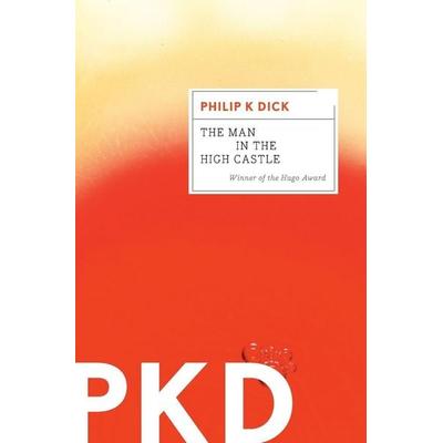 The Man in the High Castle, Taschenbuch von Philip K. Dick, Houghton Mifflin Company, 978-0-547-57248-2