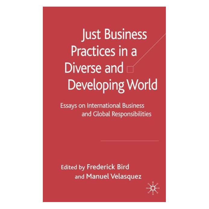 Palgrave Macmillan Uk Just Business Practices in a Diverse an (Englisch, Hardcover, F. Bird, M. Velasquez) (63357806)