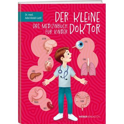 Der kleine Doktor, Gebundene Ausgabe von Adel Abdel-Latif, Weber Verlag AG, 978-3-03818-787-5