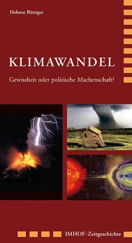 Helmut Böttiger - Klimawandel: Gewissheit oder politische Machenschaft? - Preis vom 30.09.2026 09:01:18 h