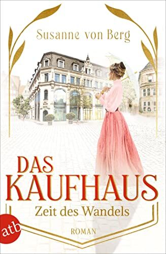 Susanne von Berg - Das Kaufhaus – Zeit des Wandels: Roman - Preis vom 10.10.2026 11:48:34 h