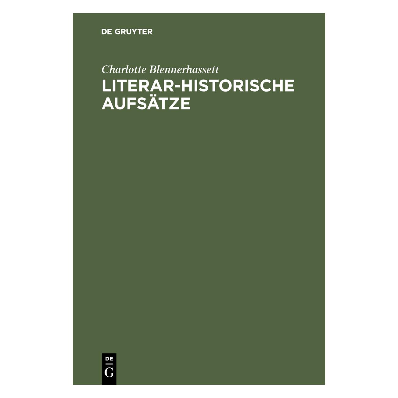 De Gruyter Blennerhassett:Literar-Historische Aufs (Deutsch, Hardcover, Charlotte Blennerhassett) (67828433)