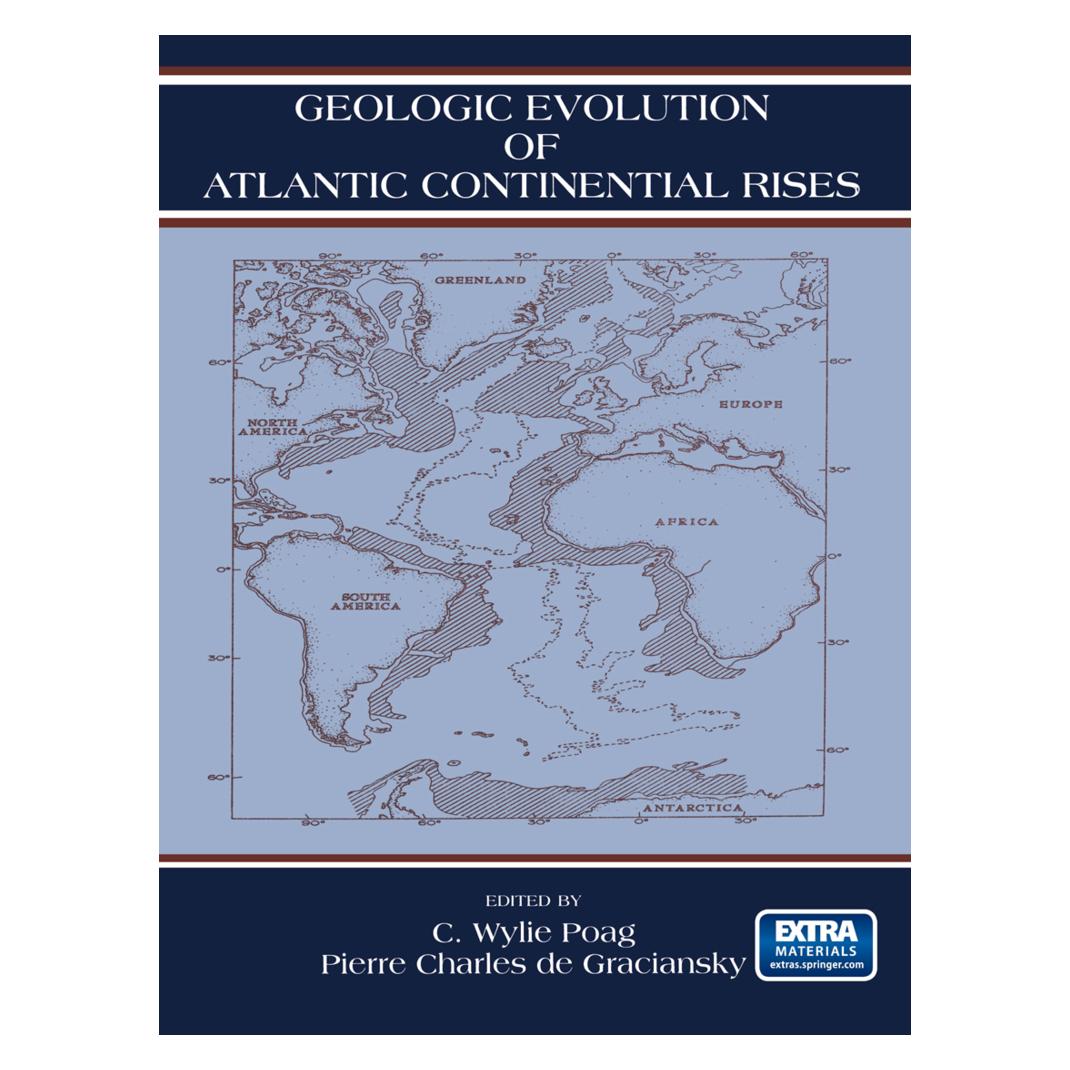 Springer Geologic Evolution of Atlantic Continental Rises (Englisch, Softcover, C W Poag, C. W. Poag, C.W. Poag, P C Graciansky, P. C. Graciansky) (55539775)