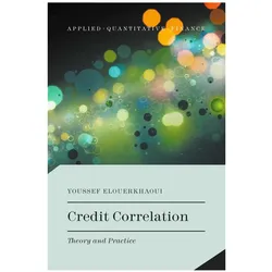 Springer, Fachbücher, Credit Correlation (Englisch, Youssef Elouerkhaoui, 2017)