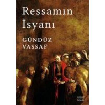 Ressamin Isyani Ciltli, Taschenbuch von Gündüz Vassaf, Everest Yayinlari