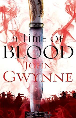 John Gwynne - A Time of Blood (Of Blood and Bone, Band 2) - Preis vom 11.10.2026 15:43:13 h