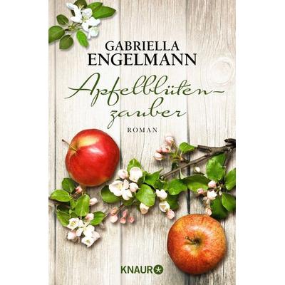 Apfelblütenzauber, Paperback von Gabriella Engelmann, Knaur Taschenbuch