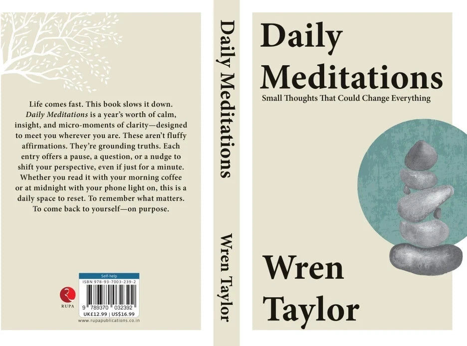 Rupa Publications Daily Meditations: Small Thoughts That Could Change Everything by Wren Taylor - Paperback Non-Fiction Mindfulness Book for Adults