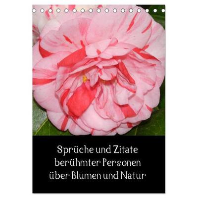 Sprüche und Zitate berühmter Personen über Blumen und Natur (Tischkalender 2027 DIN A5 hoch), CALVENDO Monatskalender