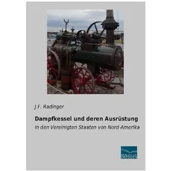 Dampfkessel und deren Ausrüstung, Ratgeber von J F Radinger