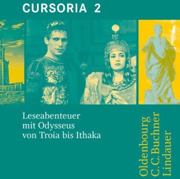 Friedrich Maier - Cursus A/B. Cursoria 2: Leseabenteuer mit Odysseus von Troia bis Ithaka. Unterrichtswerk für Latein - Preis vom 11.10.2026 03:10:56 h