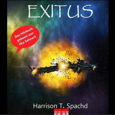 Exitus - Harrison T. Spachd, Audio, 4064066610043