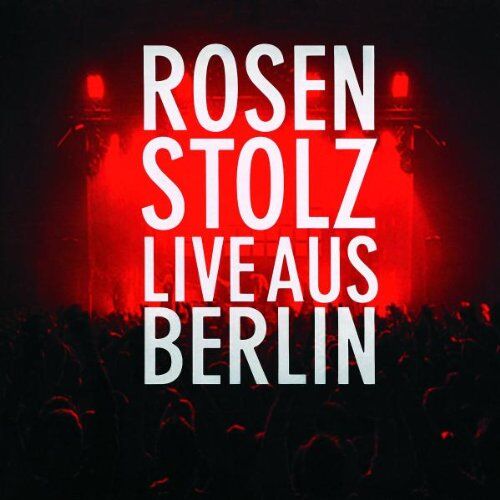Rosenstolz - Live aus Berlin - Preis vom 12.10.2026 11:37:12 h