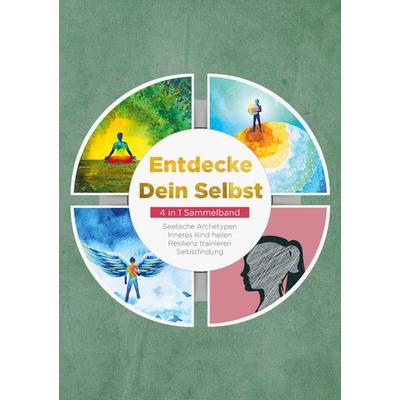 Entdecke Dein Selbst - 4 in 1 Sammelband, Taschenbuch von Luisa Wienberg,Maximilian Wolters,Julia Wiederspohn,Cornelius Berger, BoD – Books on Demand,