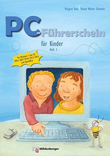 Margret Datz - PC-Führerschein für Kinder, Schülerheft 1: Für Windows 7 und 10, Office 2007 / 2010 / 2013 / 2016, OpenOffice - Preis vom 07.10.2026 11:45:10 h
