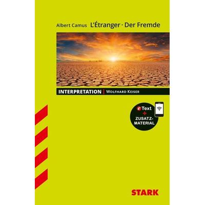 STARK Albert Camus: L'Étranger/Der Fremde - Französisch - Interpretationen, Set von Wolfhard Keiser, Stark Verlag GmbH, 978-3-8490-3357-6