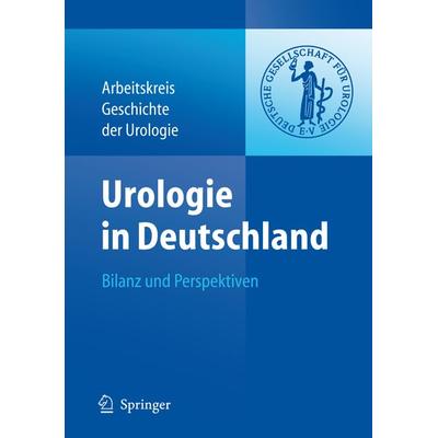 Urologie in Deutschland, Gebundene Ausgabe von , Springer Berlin, 978-3-540-31034-1