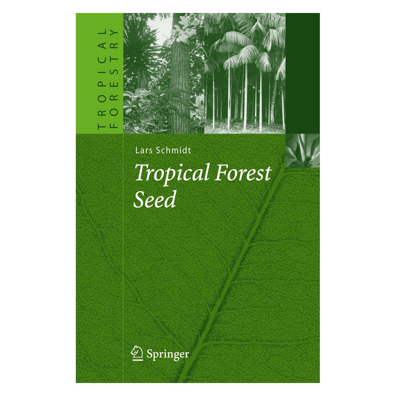 Springer Tropical Forest Seed (Englisch, Hardcover, Lars Schmidt) (9783540490289)